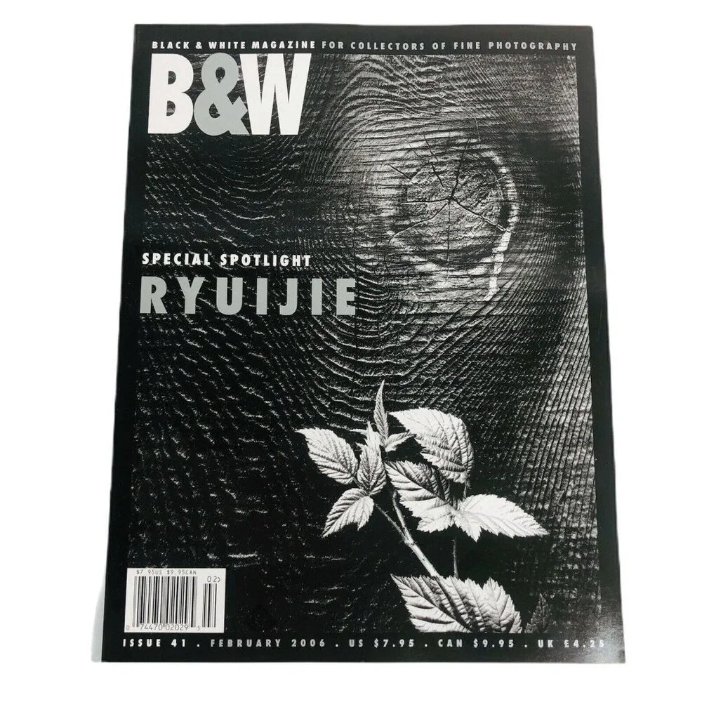 B&W Black & White Magazine for Collectors of Fine Photography Feb‎ 2006 Ryuijie